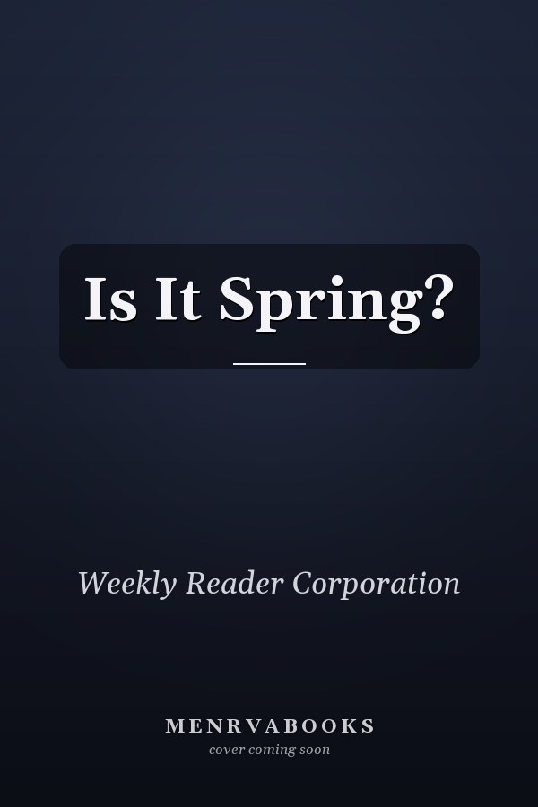Is It Spring?