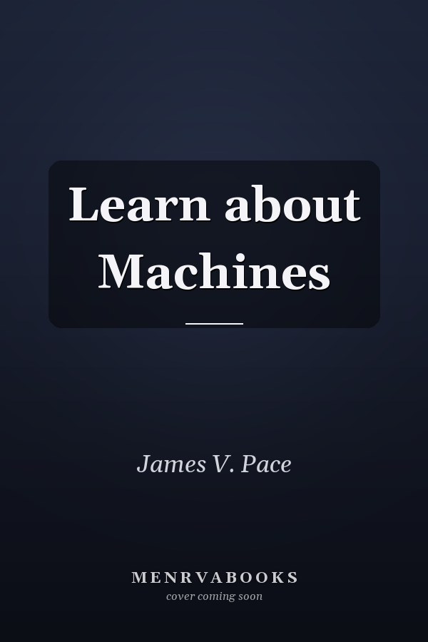 Learn about Machines