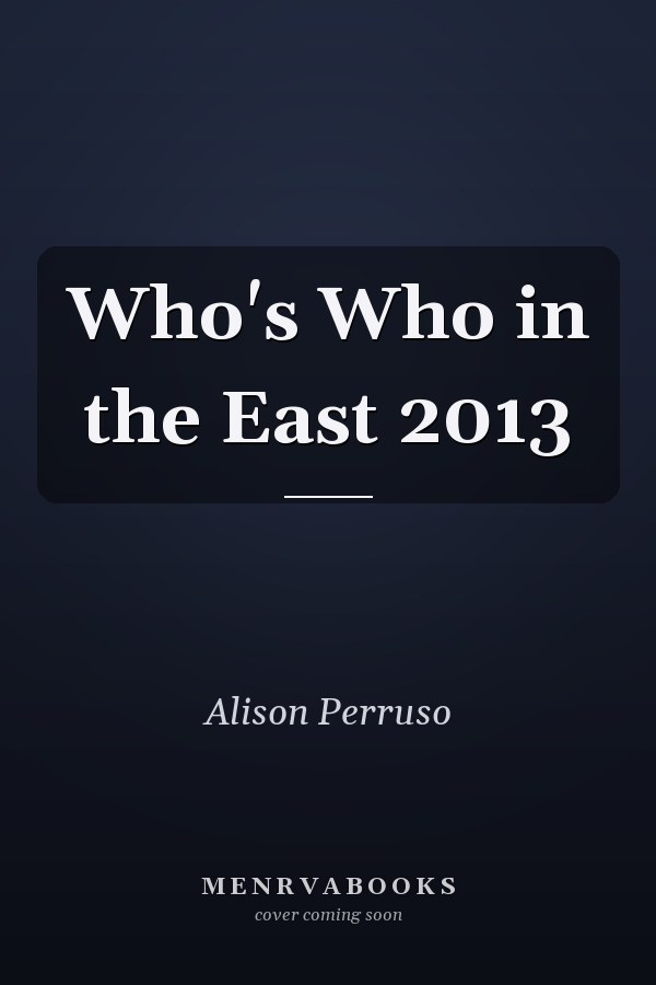 Who's Who in the East 2013