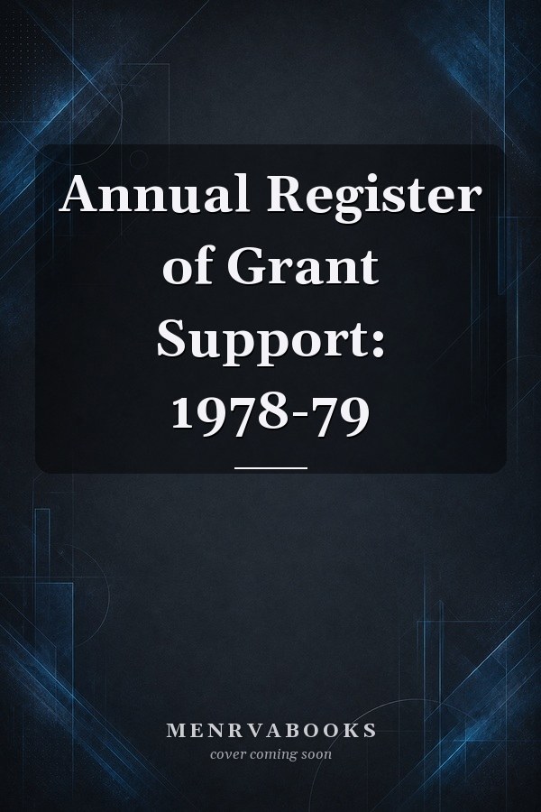 Annual Register of Grant Support: 1978-79