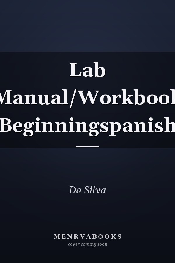 Lab Manual/Workbook Beginningspanish