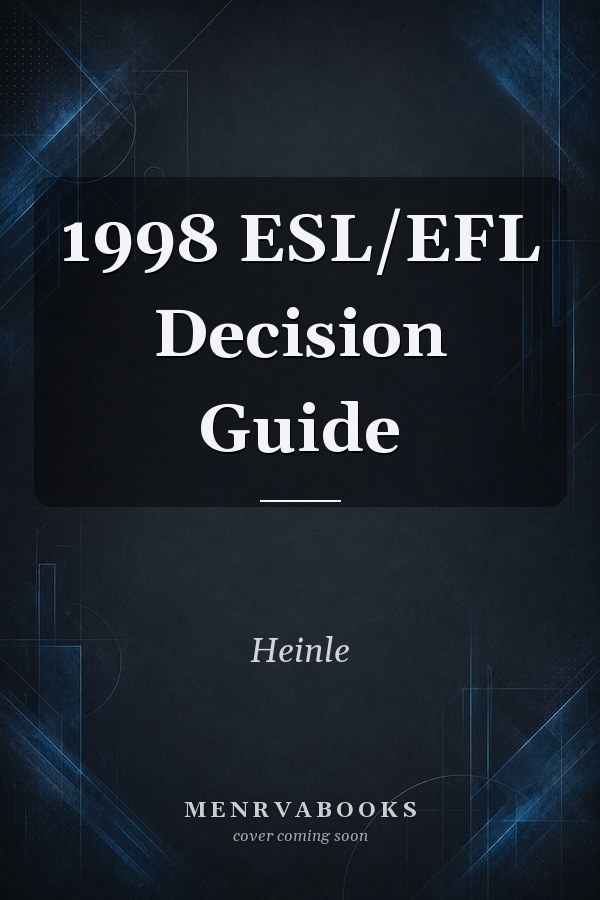 1998 ESL/EFL Decision Guide