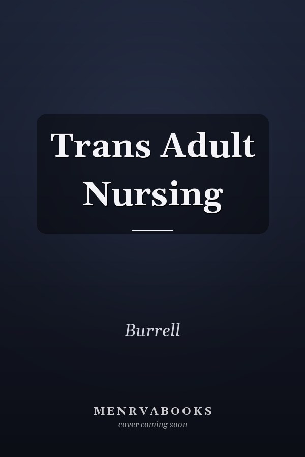 Trans Adult Nursing