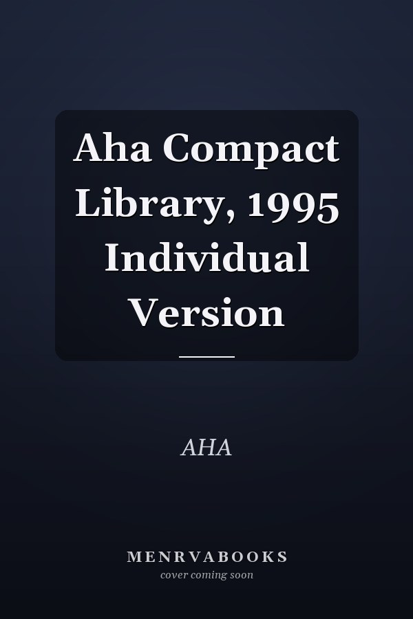 AHA Compact Library, 1995 Individual Version