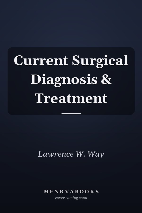 Current Surgical Diagnosis & Treatment