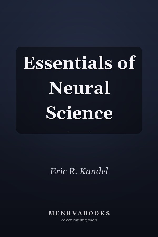Essentials of Neural Science