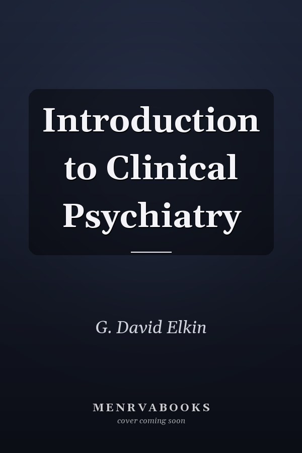 Introduction to Clinical Psychiatry