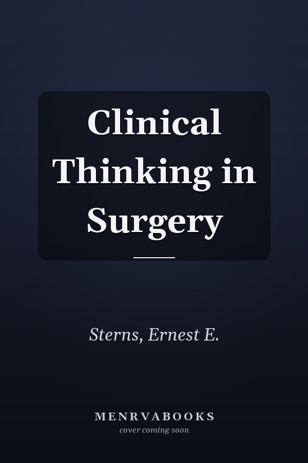 Clinical Thinking in Surgery