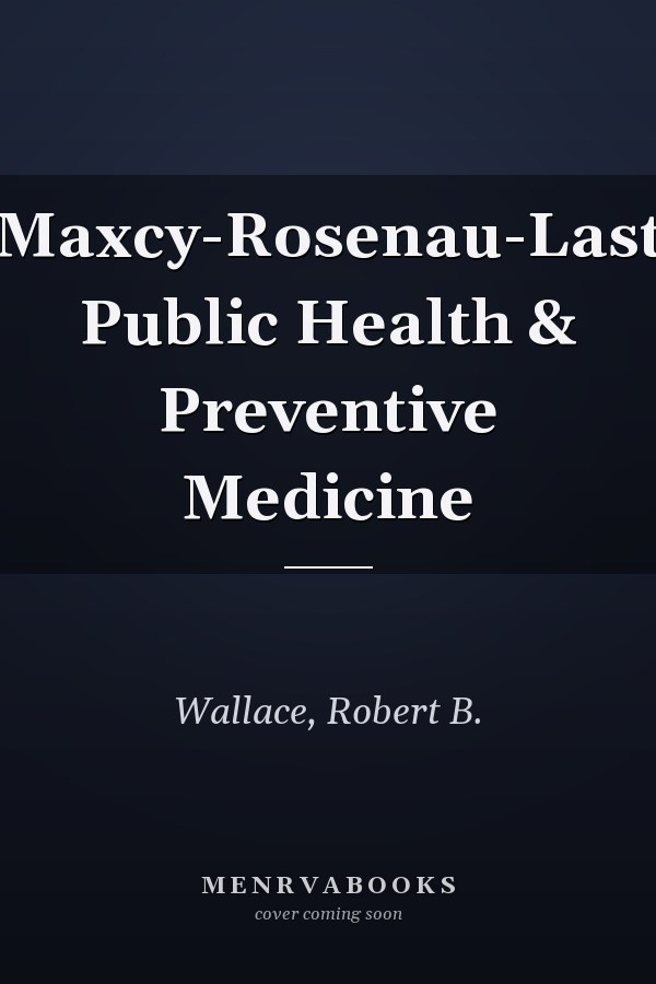 Maxcy-Rosenau-Last Public Health & Preventive Medicine
