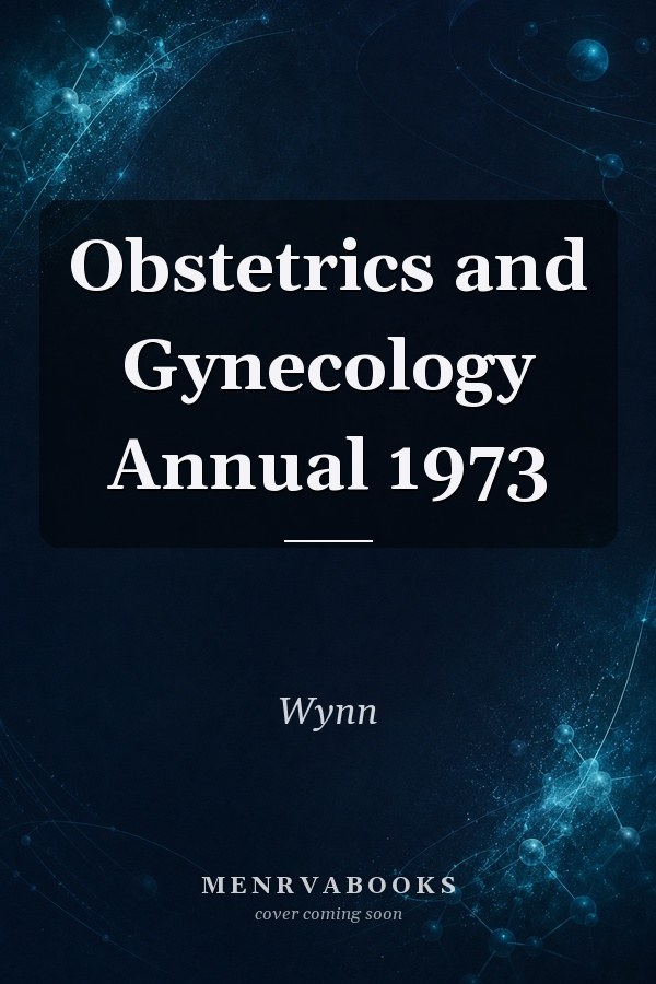 Obstetrics and Gynecology Annual 1973