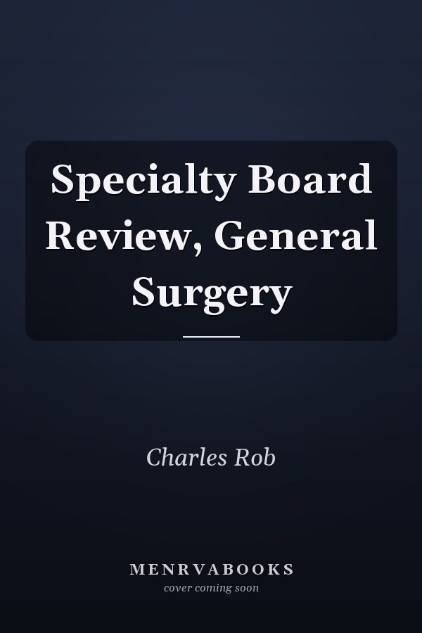 Specialty Board Review, General Surgery