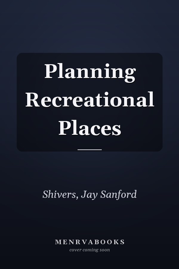 Planning Recreational Places