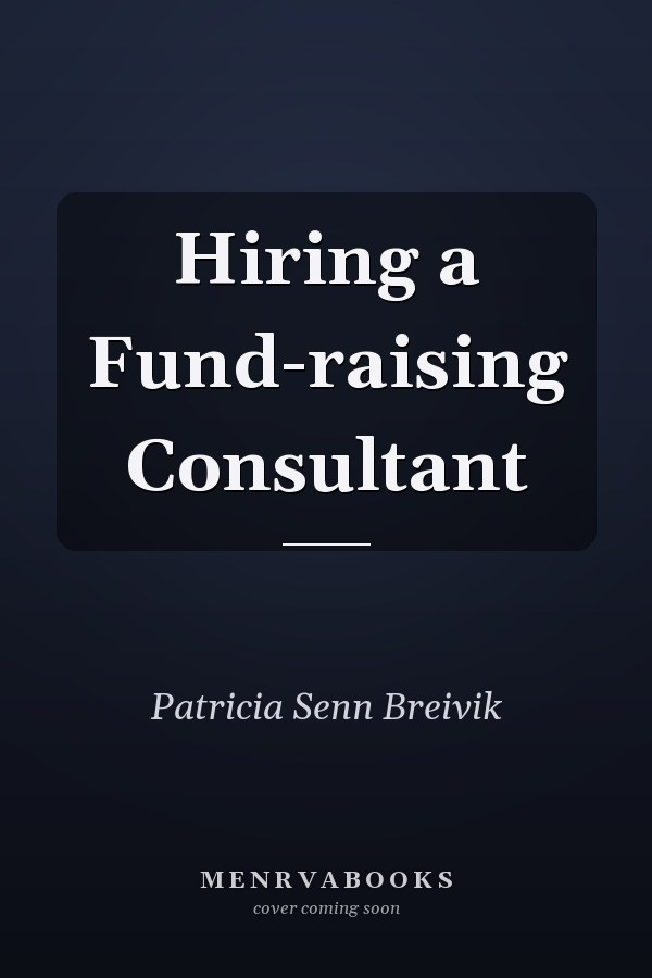 Hiring a Fund-raising Consultant