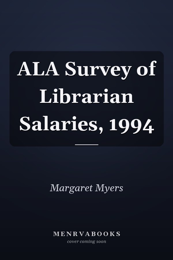 ALA Survey of Librarian Salaries, 1994