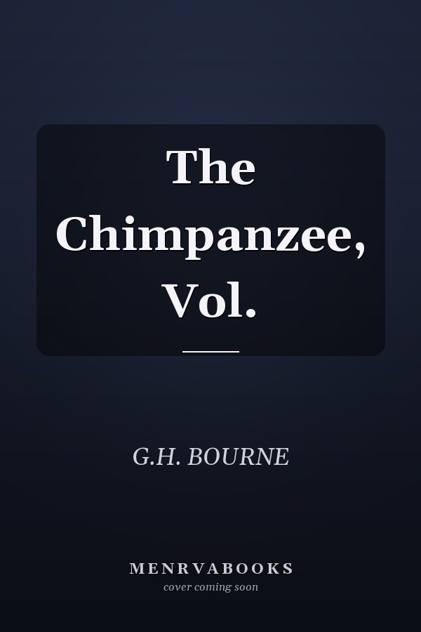 The Chimpanzee, Vol.