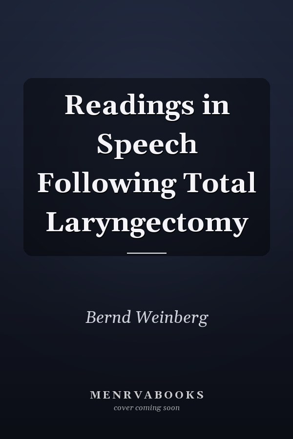 Readings in Speech Following Total Laryngectomy
