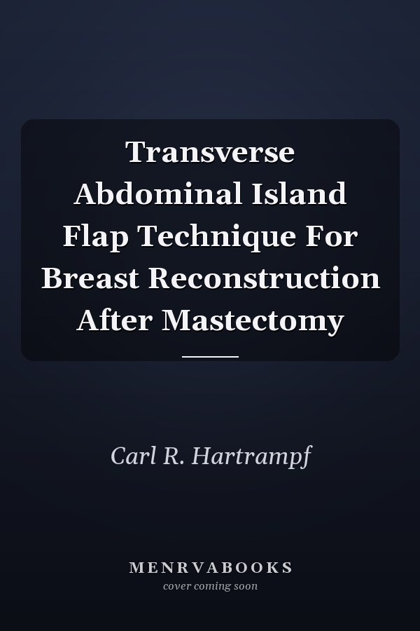 Transverse Abdominal Island Flap Technique For Breast Reconstruction After Mastectomy
