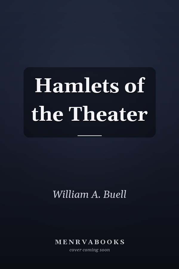 Hamlets of the Theater