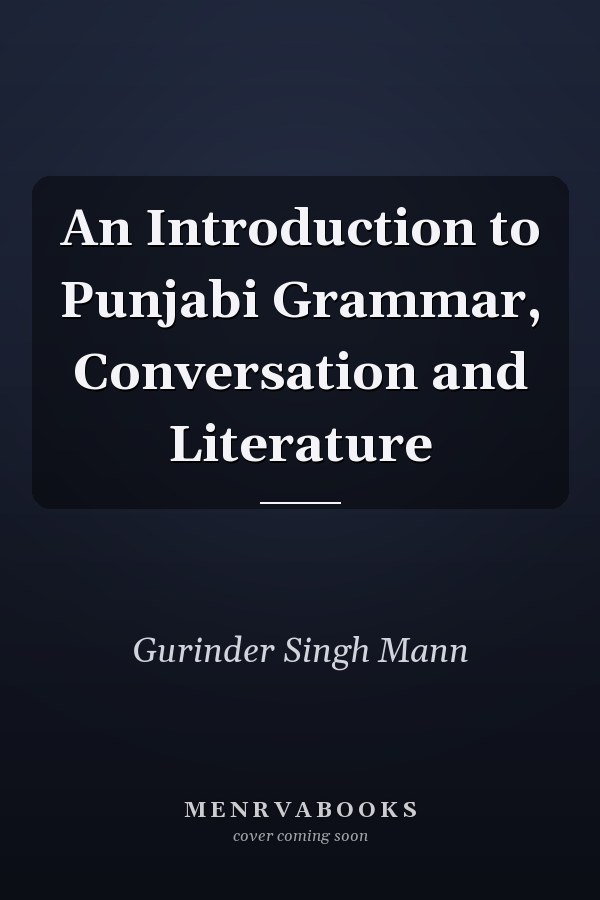 An Introduction to Punjabi Grammar, Conversation and Literature