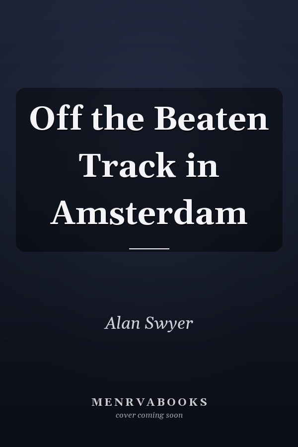 Off the Beaten Track in Amsterdam