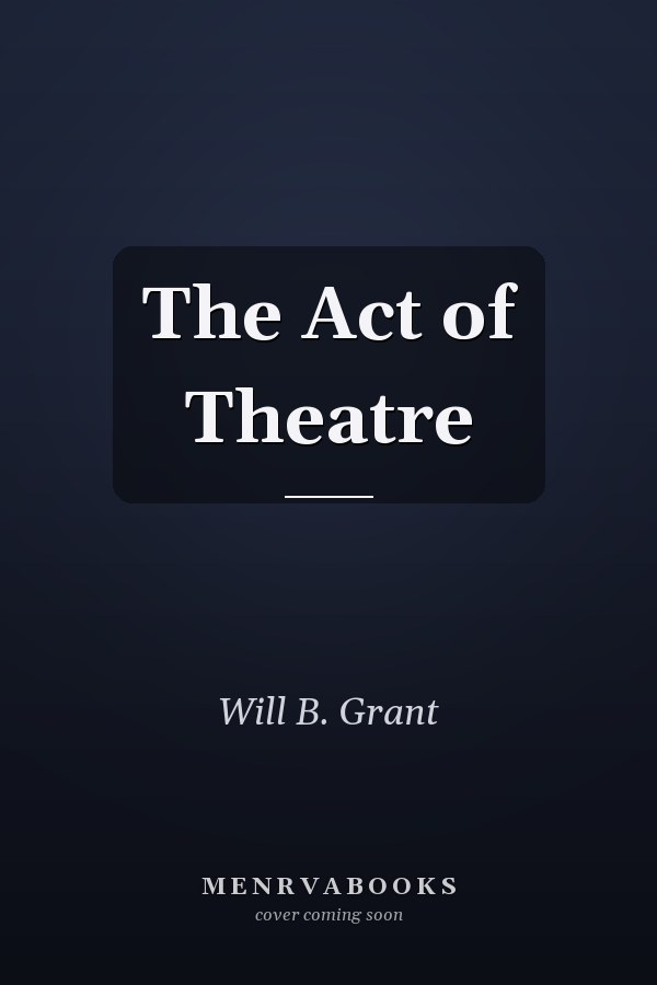 The Act of Theatre