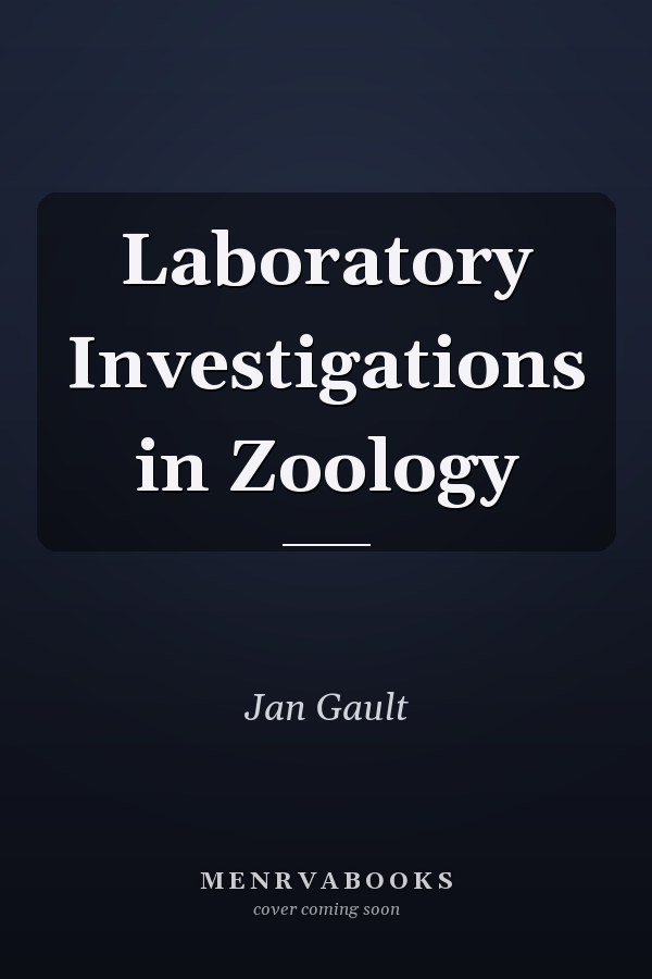 Laboratory Investigations in Zoology