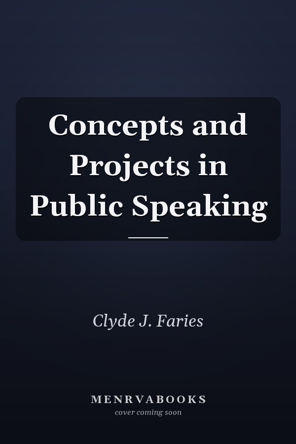 Concepts and Projects in Public Speaking