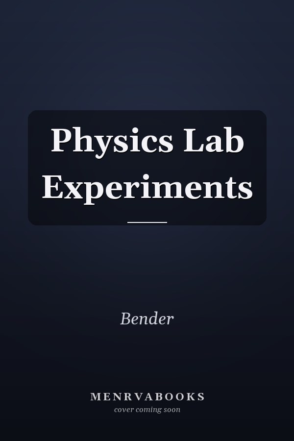 Physics Lab Experiments