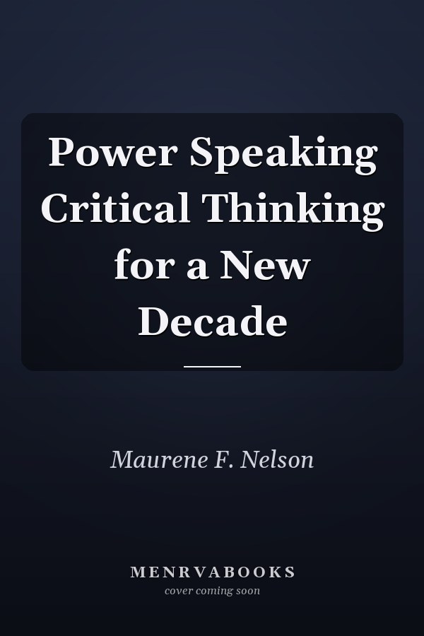 Power Speaking Critical Thinking for a New Decade