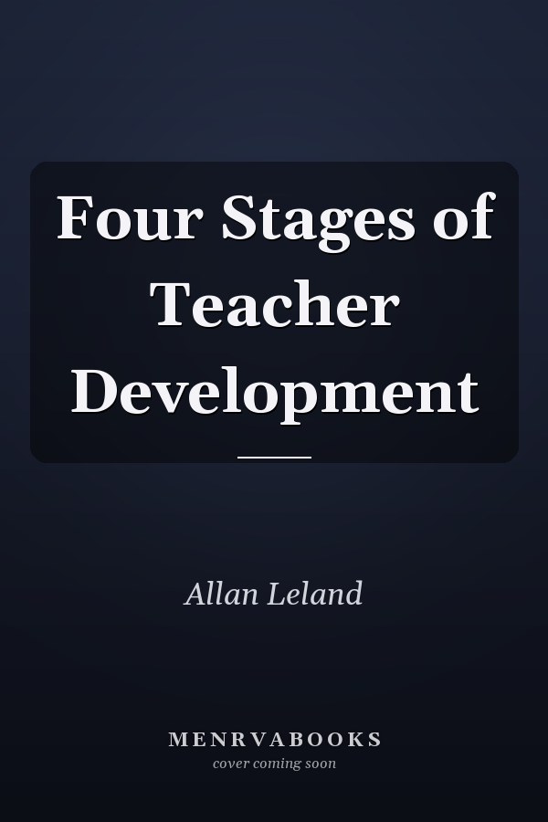 Four Stages of Teacher Development