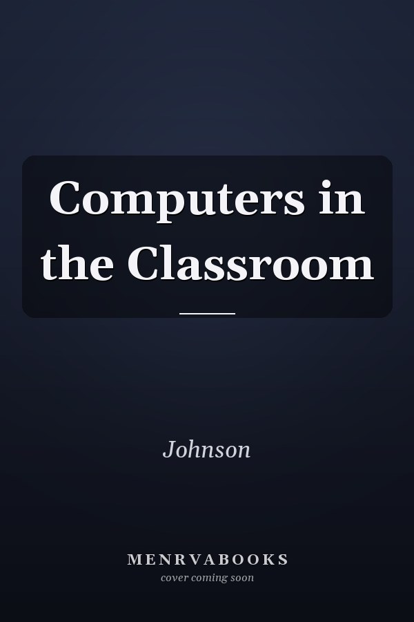 Computers in the Classroom
