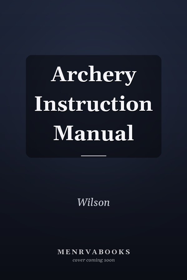 Archery Instruction Manual