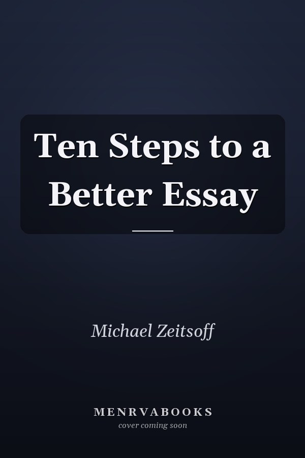 Ten Steps to a Better Essay