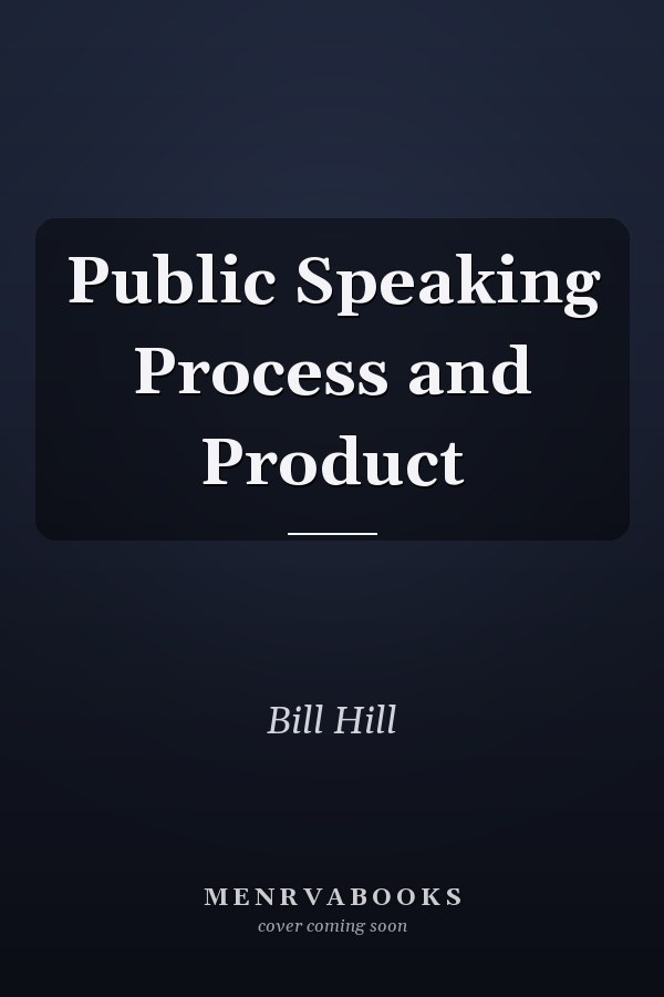 Public Speaking Process and Product