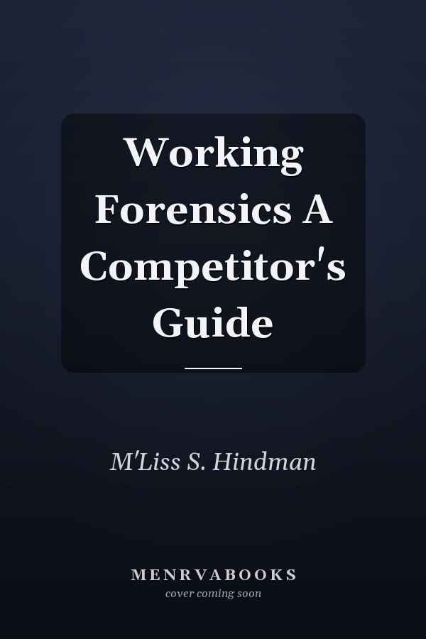 Working Forensics A Competitor's Guide