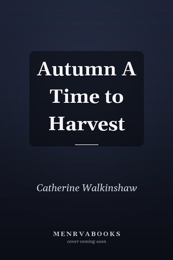 Autumn A Time to Harvest