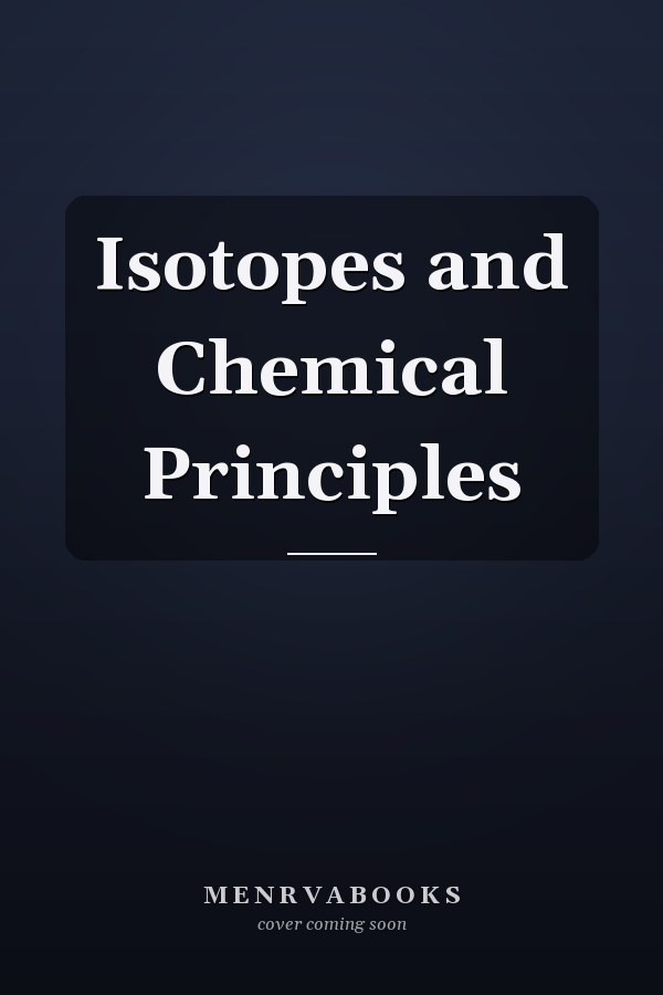 Isotopes and Chemical Principles