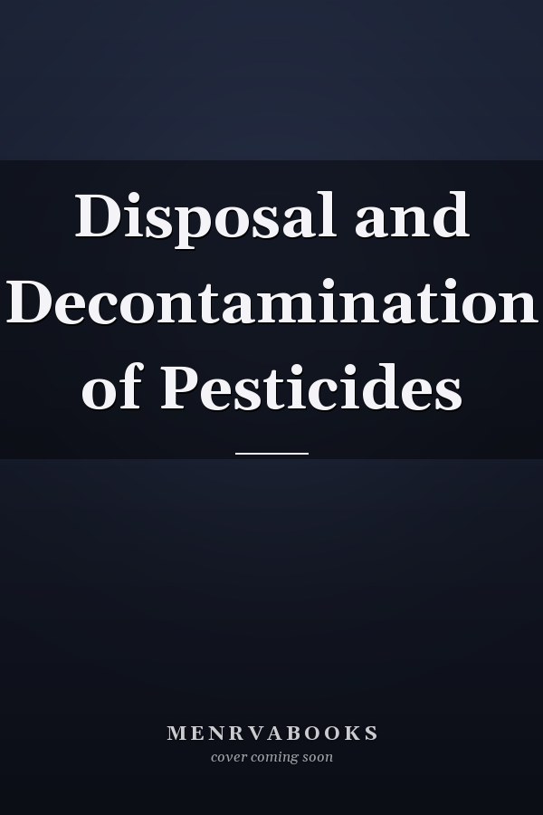 Disposal and Decontamination of Pesticides