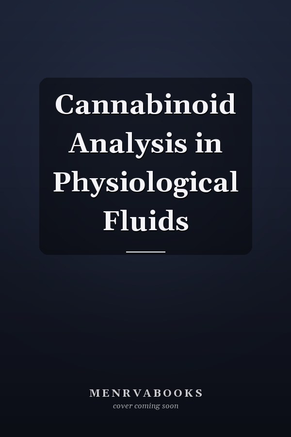 Cannabinoid Analysis in Physiological Fluids