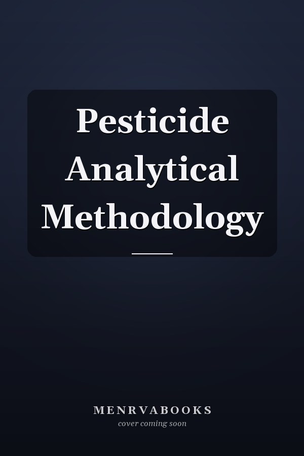 Pesticide Analytical Methodology