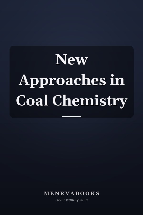 New Approaches in Coal Chemistry