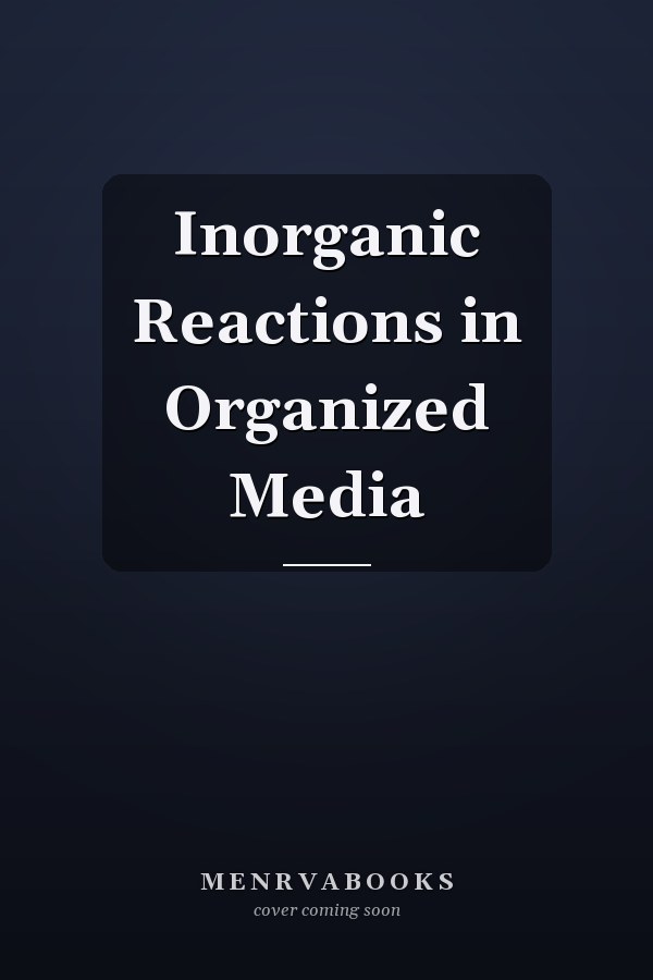 Inorganic Reactions in Organized Media