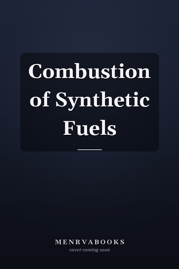 Combustion of Synthetic Fuels