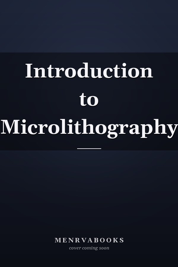Introduction to Microlithography