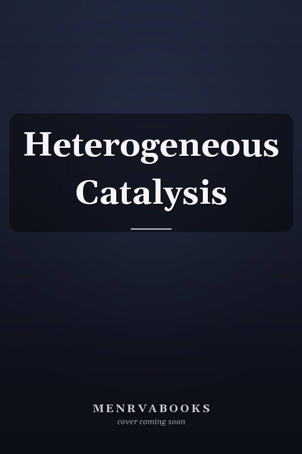 Heterogeneous Catalysis