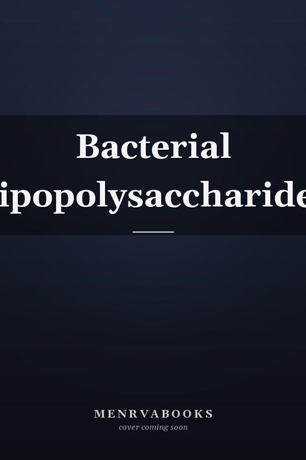 Bacterial Lipopolysaccharides