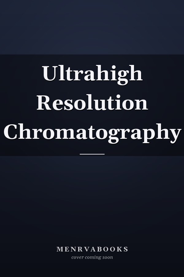 Ultrahigh Resolution Chromatography