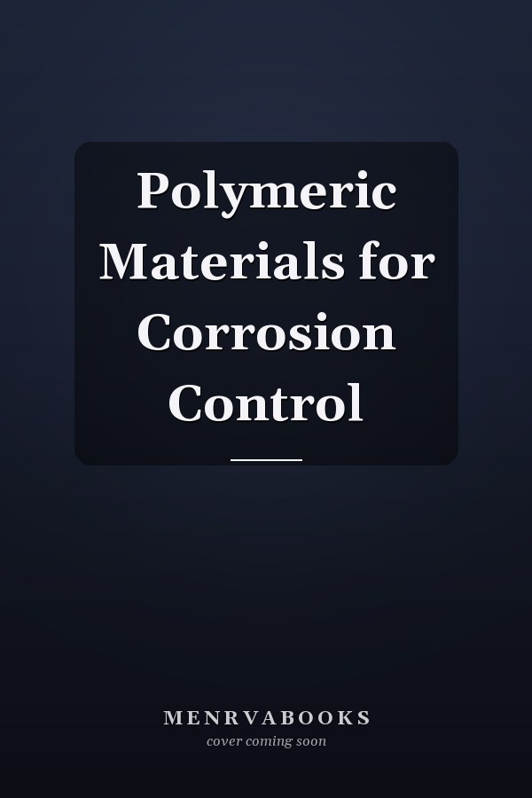 Polymeric Materials for Corrosion Control