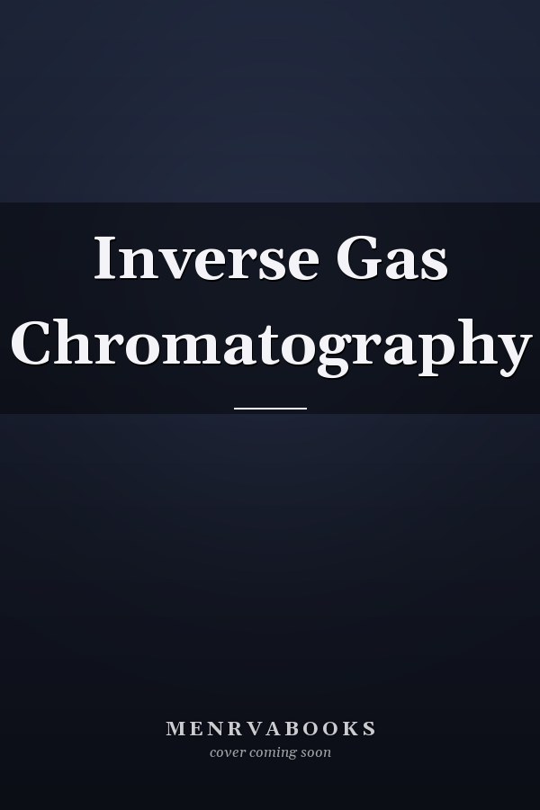 Inverse Gas Chromatography