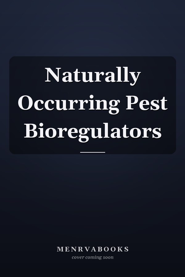 Naturally Occurring Pest Bioregulators